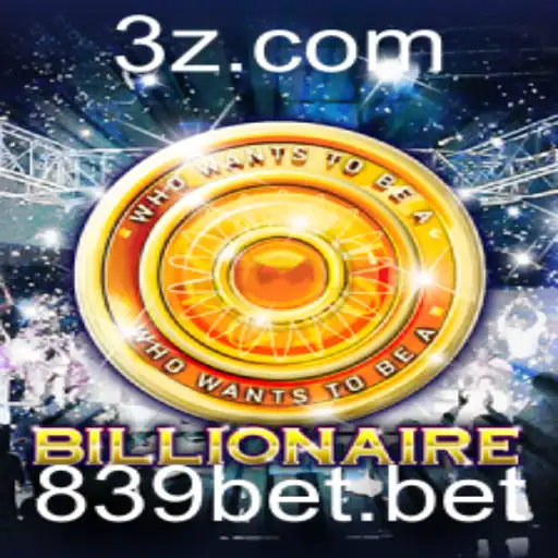 Descubra o Empolgante Jogo Billionaire com 839bet