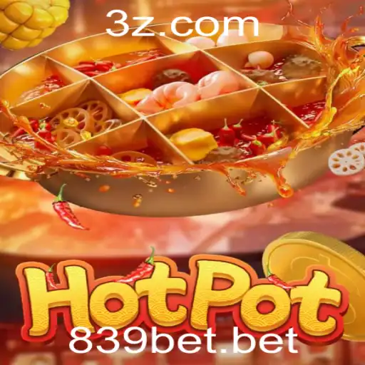 Explorando o Fascinante Jogo Hotpot com 839bet
