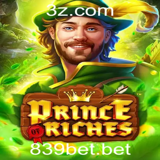 Descubra PrinceOfRiches: O Novo Jogo de Apostas em Ascensão com 839bet