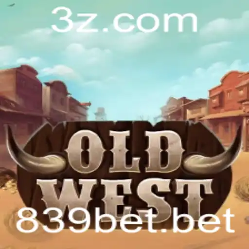 OldWest: O Novo Jogo de Aventura que Dominou o 839bet
