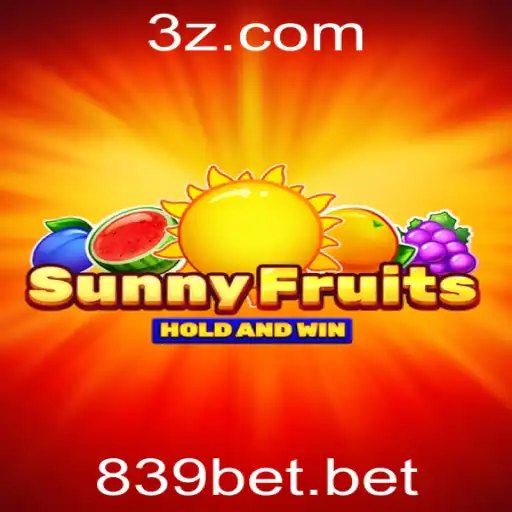 Explorando o Dinâmico Mundo de SunnyFruits e o Conceito de 839bet